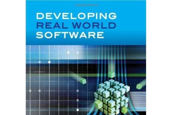 Developing Real World Software Developing Real World Software