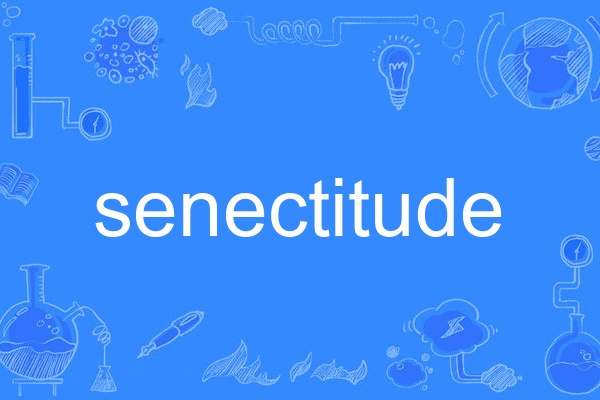 senectitude senectitude