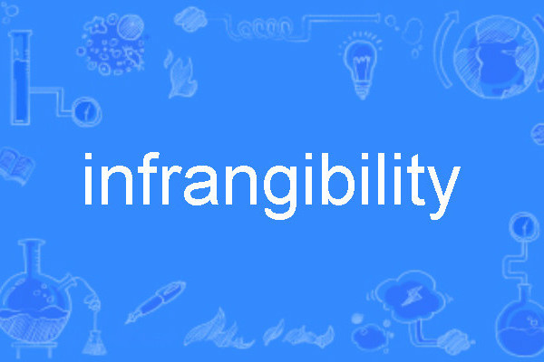 infrangibility infrangibility