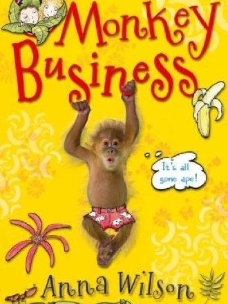 Monkey Business. Anna Wilson Monkey Business. Anna Wilson