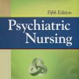 Psychiatric Nursing(2006年Elsevier Science Health Science div出版的圖書)