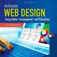 Artistic Web Design Using Adobe Dreamweaver and Photoshop Artistic Web Design Using Adobe Dreamweaver and Photoshop