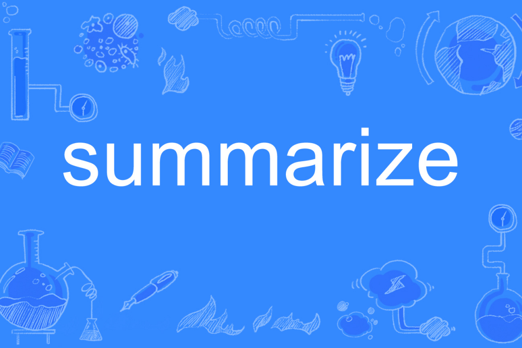 summarize summarize