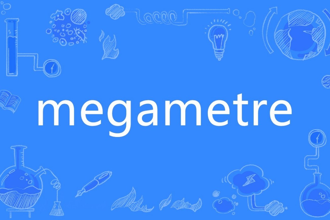 megametre megametre