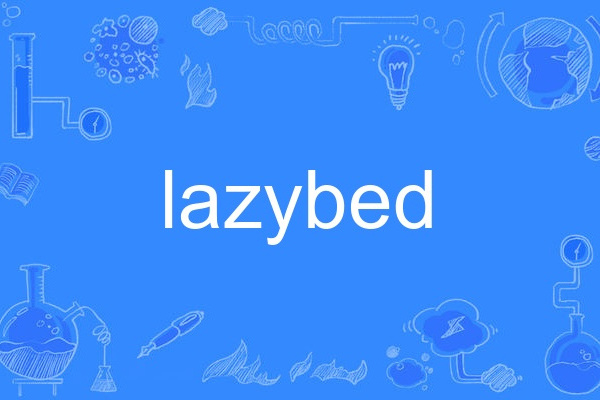 lazybed