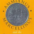 Ammianus Marcellinus and the Representation of Historical Reality Ammianus Marcellinus and the Representation of Historical Reality