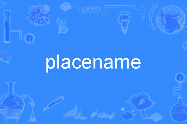 placename placename