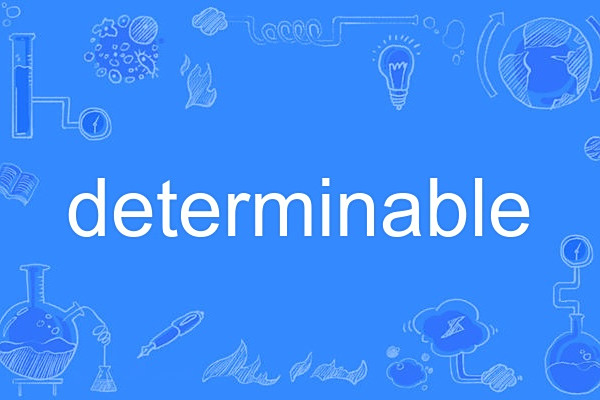 determinable