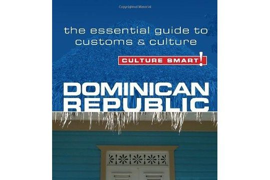 Dominican Republic - Culture Smart! Dominican Republic - Culture Smart!