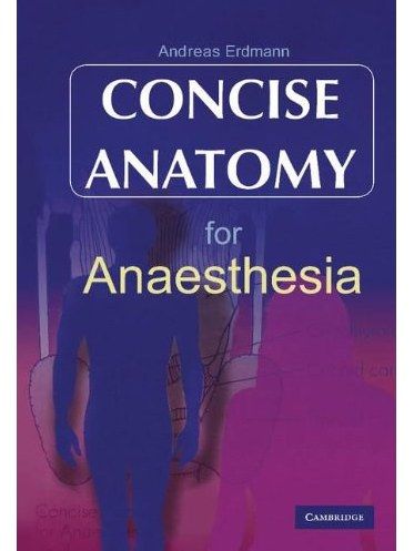 Concise Anatomy for Anaesthesia Concise Anatomy for Anaesthesia