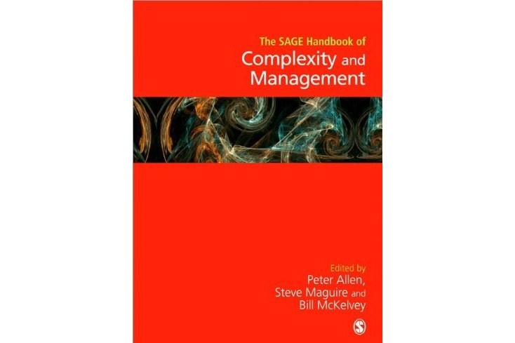 The SAGE Handbook of Complexity and Management The SAGE Handbook of Complexity and Management