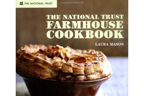 The National Trust Farmhouse Cookbook The National Trust Farmhouse Cookbook