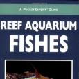 Reef Aquarium Fishes Reef Aquarium Fishes