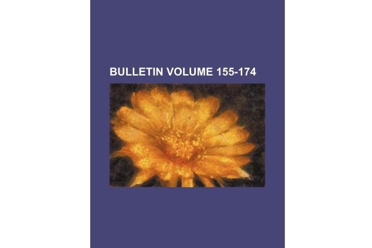 Bulletin Volume 155-174 Bulletin Volume 155-174