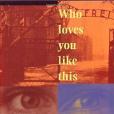 Who Loves You Like This Who Loves You Like This
