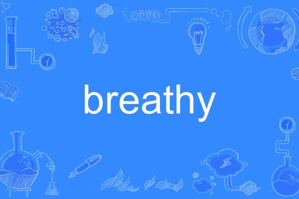 breathy breathy