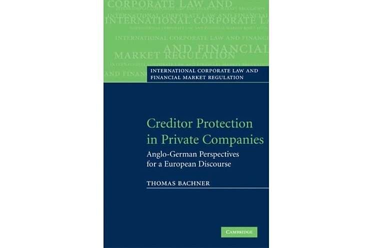Creditor Protection in Private Companies Creditor Protection in Private Companies