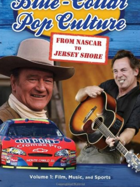 Blue-Collar Pop Culture Blue-Collar Pop Culture