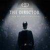 The Director: An Evolution in Three Acts The Director: An Evolution in Three Acts