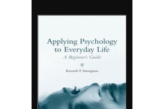 Applying Psychology to Everyday Life Applying Psychology to Everyday Life