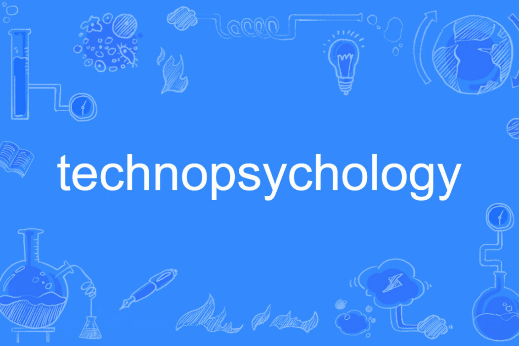 technopsychology technopsychology