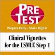 Clinical Vignettes for the USMLE Step 1 Clinical Vignettes for the USMLE Step 1