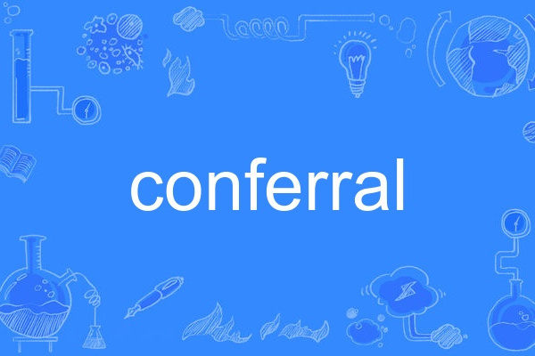 conferral conferral