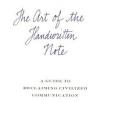 The Art of the Handwritten Note The Art of the Handwritten Note