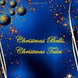 Christmas Bells, Christmas Tales Christmas Bells, Christmas Tales