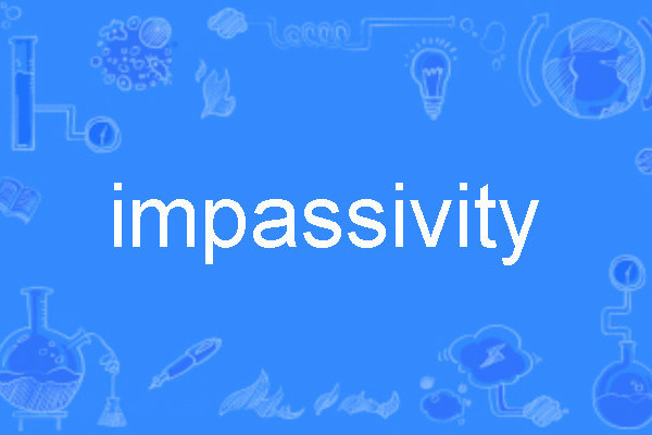 impassivity impassivity