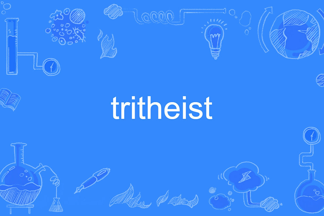 tritheist tritheist