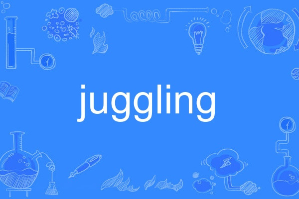 juggling juggling