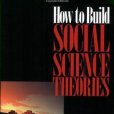 How to Build Social Science Theories How to Build Social Science Theories