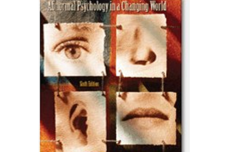Abnormal Psychology in a Changing World Abnormal Psychology in a Changing World