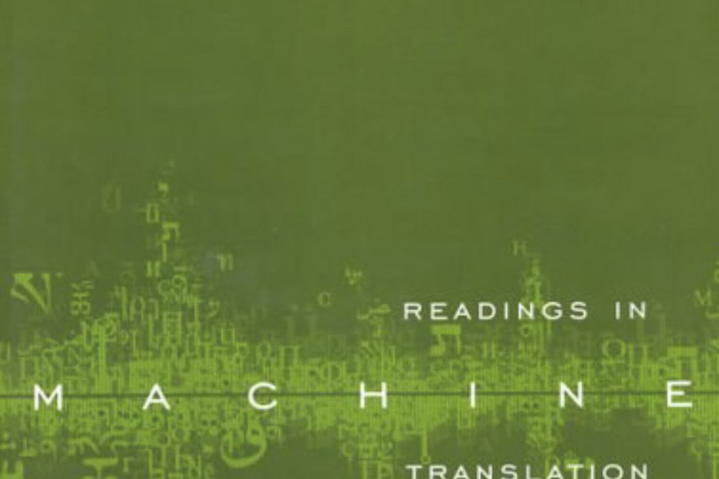 Readings in Machine Translation Readings in Machine Translation