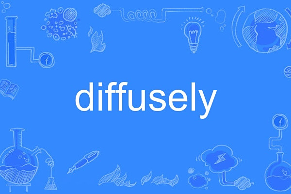 diffusely