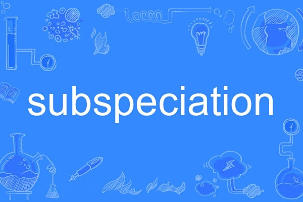 subspeciation subspeciation