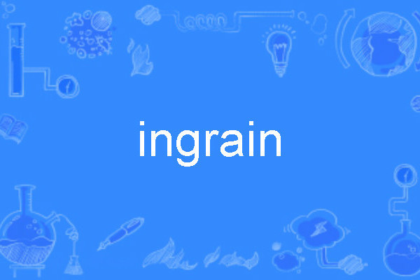 ingrain ingrain