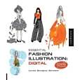 Essential Fashion Illustration: Digital: Includes CD-ROM AI/JPEG/PSD Essential Fashion Illustration: Digital: Includes CD-ROM AI/JPEG/PSD