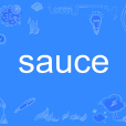 Sauce(英語單詞) Sauce(英語單詞)