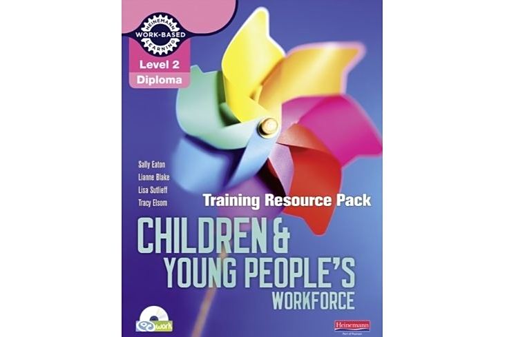 Level 2 Certificate Children and Young People\x27s Workforce Training Resource Pack Level 2 Certificate Children and Young People\x27s Workforce Training Resource Pack