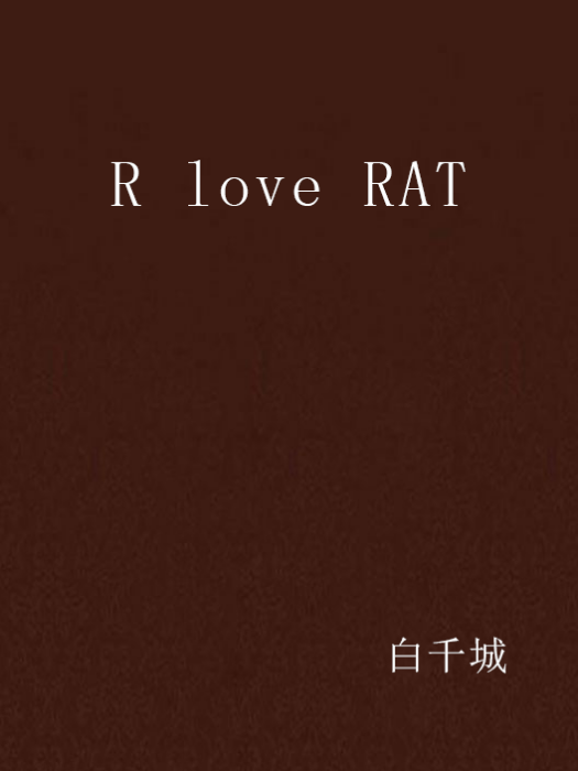 R love RAT R love RAT
