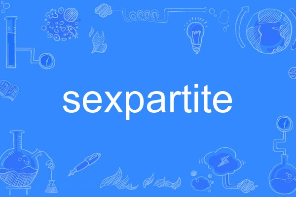 sexpartite sexpartite
