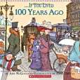 If You Lived 100 Years Ago If You Lived 100 Years Ago