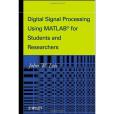 Digital Signal Processing Using MATLAB for Students and Researchers Digital Signal Processing Using MATLAB for Students and Researchers