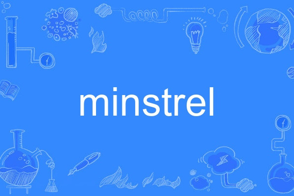 Minstrel Minstrel