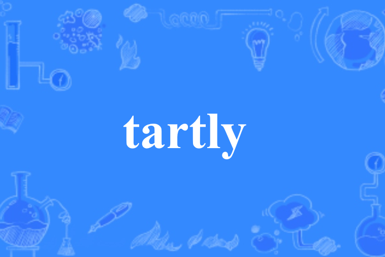 tartly tartly