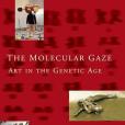 The Molecular Gaze The Molecular Gaze