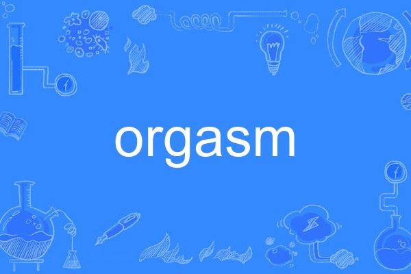 orgasm orgasm