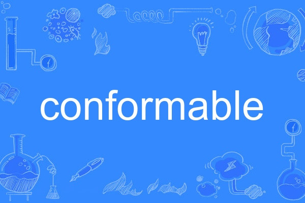 conformable conformable